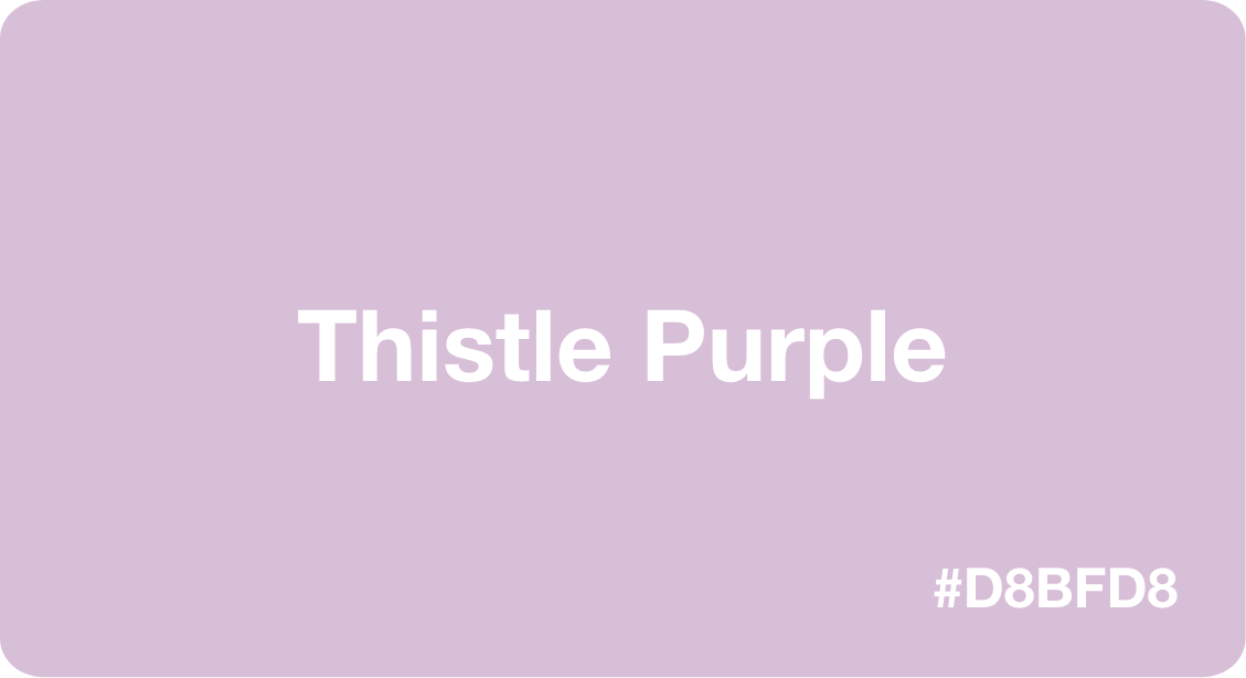 Thistle Purple Color Best Practices, Color Codes, Palettes & More!
